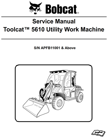 Bobcat Toolcat 5610 Utility Work Machine Service Repair Manual