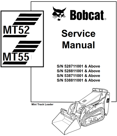 Bobcat MT52, MT55 Mini Track Loader Service Repair Manual (S/N