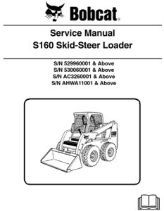 Bobcat S160 Skid-Steer Loader Service Repair Manual