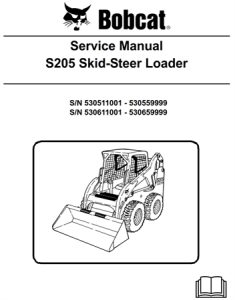 Bobcat S205 Skid-Steer Loader Service Repair Manual