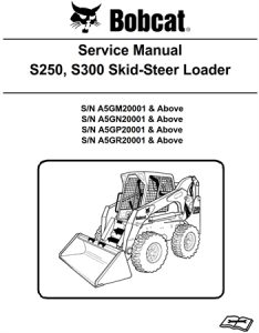 Bobcat S250, S300 Skid-Steer Loader Service Repair Manual