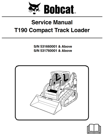 Bobcat T190 Compact Track Loader Service Repair Manual