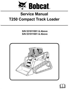 Bobcat T250 Compact Track Loader Service Repair Manual