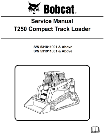 Bobcat T250 Compact Track Loader Service Repair Manual