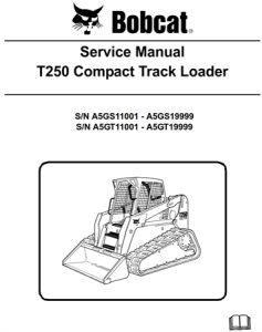 Bobcat T250 Compact Track Loader Service Repair Manual