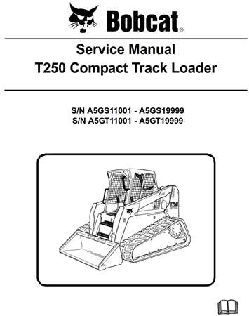 Bobcat T250 Compact Track Loader Service Repair Manual