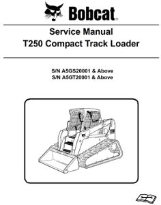 Bobcat T250 Compact Track Loader Service Repair Manual