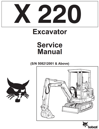 Bobcat X220 Excavator Service Repair Manual (S/N 508212001 & Above)