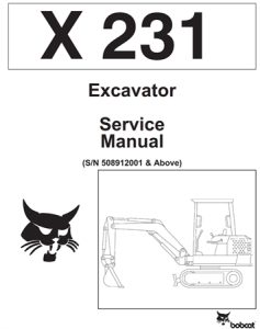 Bobcat X231 Excavator Service Repair Manual (S/N: 508912001 & Above)