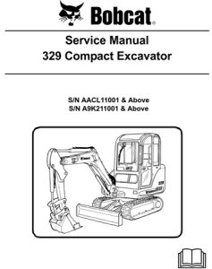 Bobcat 329 Compact Excavator Service Repair Manual