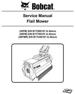 Bobcat 30FM, 40FM, 40FMR Flail Mower Service Repair Manual