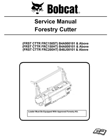 Bobcat FRC150ST, FRC150HT, FRC200HT Forestry Cutter Service Repair Manual