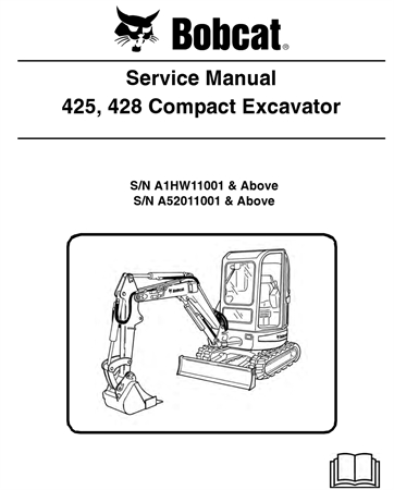 Bobcat 425, 428 Compact Excavator Service Repair Manual