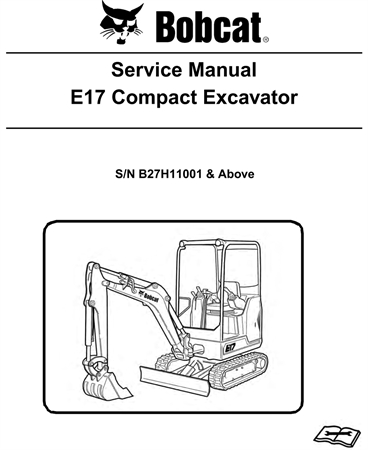 Bobcat E17 Compact Excavator Service Repair Manual