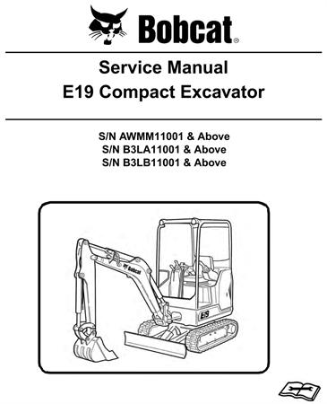 Bobcat E19 Compact Excavator Service Repair Manual