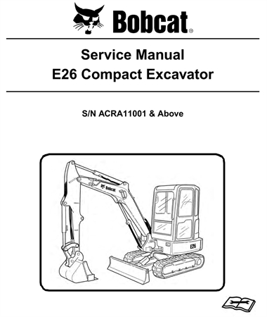 Bobcat E26 Compact Excavator Service Repair Manual