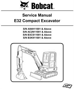 Bobcat E32 Compact Excavator Service Repair Manual