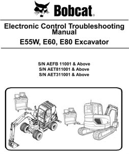 Bobcat E55W, E60, E80 Excavator Electronic Control Troubleshooting Manual