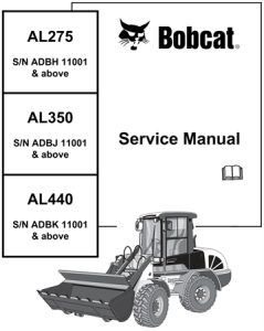 Bobcat AL275, AL350, AL440 Loader Service Repair Manual