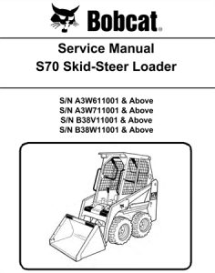 Bobcat S70 Skid-Steer Loader Service Repair Manual