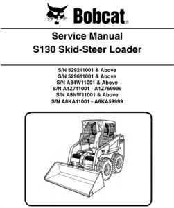 Bobcat S130 Skid-Steer Loader Service Repair Manual