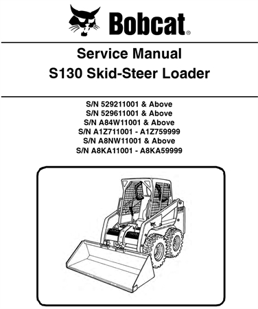 Bobcat S130 Skid-Steer Loader Service Repair Manual