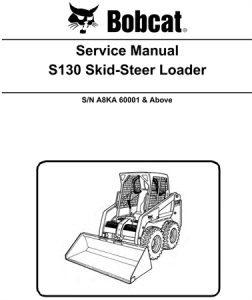 Bobcat S130 Skid-Steer Loader Service Repair Manual