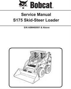 Bobcat S175 Skid-Steer Loader Service Repair Manual