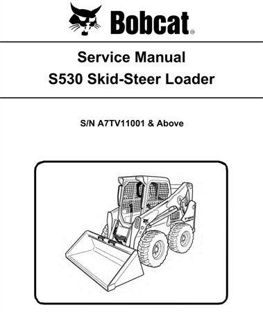 Bobcat S530 Skid-Steer Loader Service Repair Manual