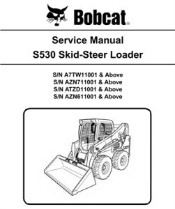 Bobcat S530 Skid-Steer Loader Service Repair Manual