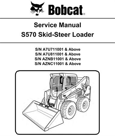 Bobcat S570 Skid-Steer Loader Service Repair Manual