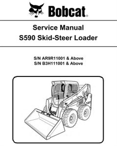 Bobcat S590 Skid-Steer Loader Service Repair Manual