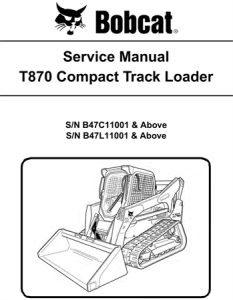 Bobcat T870 Compact Track Loader Service Repair Manual