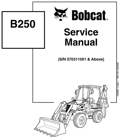 Bobcat B250 Loader Backhoe Service Repair Manual