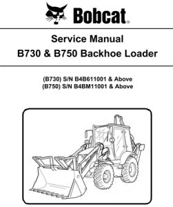 Bobcat B730 & B750 Backhoe Loader Service Repair Manual