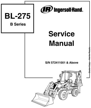 Ingersoll Rand BL275 B-Series Backhoe Loader Service Repair Manual