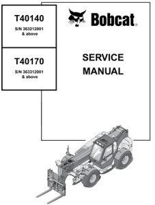 Bobcat T40140, T40170 Telescopic Handler Service Repair Manual