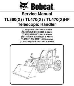 Bobcat TL360(X), TL470(X), TL470(X)HF Telescopic Handler