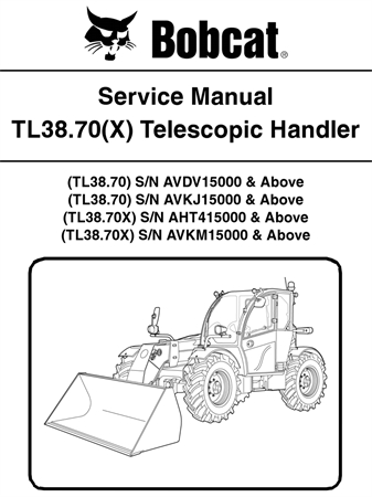 Bobcat TL38.70, TL38.70X Telescopic Handler Service Repair Manual