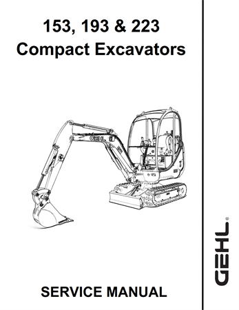 Gehl 153, 193, 223 Compact Excavators Service Repair Manual