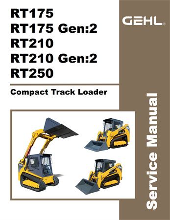 Gehl RT175, RT175 Gen:2, RT210, RT210 Gen:2, RT250 Compact Track Loader