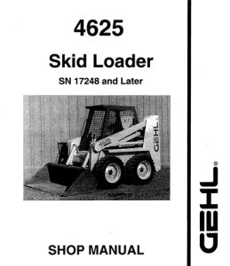 Gehl 4625 Skid Loader Service Repair Manual (S/N: 17248 and Later)