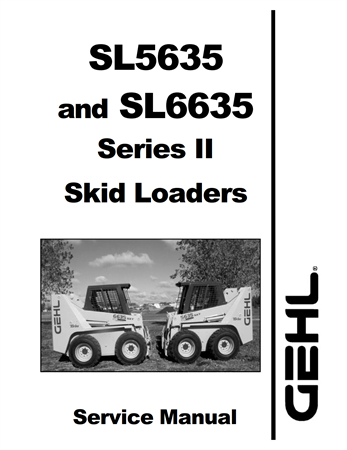 Gehl SL5635 & SL6635 Series II Skid Loaders Service Repair Manual