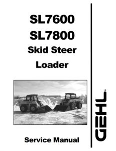 Gehl SL7600, SL7800 Skid Steer Loader Service Repair Manual