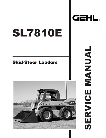 Gehl SL7810E Skid-Steer Loaders Service Repair Manual