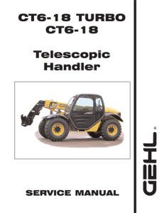 Gehl CT6-18 TURBO, CT6-18 Telescopic Handler Service Repair Manual