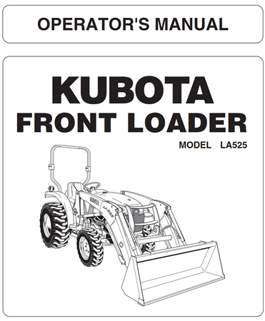 Kubota LA525 Model Front Loader Operator's Manual