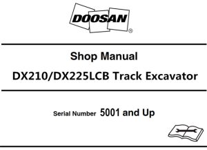 Doosan DX210, DX225LCB Track Excavator Service Repair Manual