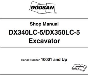 Doosan DX340LC-5/DX350LC-5 Excavator Service Repair Manual