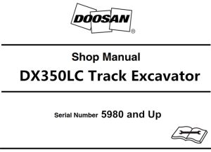 Doosan DX350LC Track Excavator Service Repair Manual